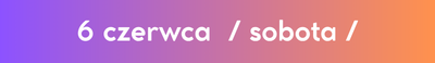 6 czerwca sobota